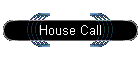 House Call