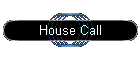 House Call