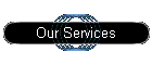 Our Services